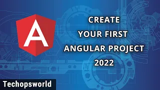 Angular 13 - Create your first Angular project Angular Tutorial