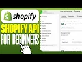Shopify API Tutorial for Beginners How To Get Started with Shopify API Integration 2025