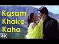 kasam ka ke kaho indi old song