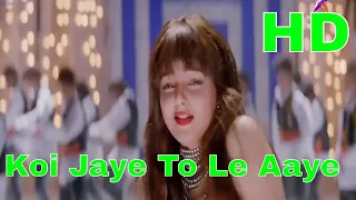 koi jaye to le aaye ghatak lethal 1996 full video song hd 