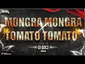 Lagu DJ GOL2 - Mongra Mongra x Tomato Tomato - Dj Gol2 \u0026 Dj Sanju Official | Cg Trend Remix