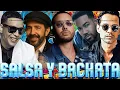 Lagu SALSA Y BACHATA ÉXITOS 🔥 JUAN LUIS GUERRA, MARC ANTHONY,ROMEO SANTOS,ENRIQUE IGLESIAS \u0026 PRINCE ROYCE