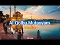 Download Lagu Al-Qolbu Mutayyam -Ai Khodijah (Lirik Arab dan Terjemahan)