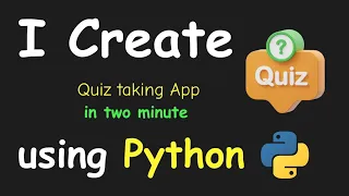 I CREATE QUIZ TAKING APP IN 2 MIN USING PYTHON LEARN PYTHON BY BUILDING SIMPLE PROJECTS