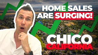 The SURPRISING Home Sale surge in Chico CA