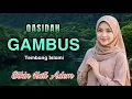 Download Lagu QASIDAH GAMBUS MERDU TERPOPULER - ALBUM TERBAIK BIKIN TENANG HATI KITA