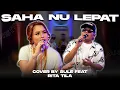 Download Lagu SAHA NU LEPAT || COVER BY SULE FT RITA TILA