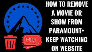 How to Remove a Movie or Show from Paramount Keep Watching on Website