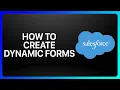 How To Create Dynamic Forms In Salesforce Tutorial