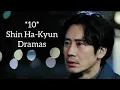 10 Shin Ha-Kyun Dramas