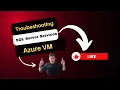 Troubleshooting SQL Server Services on Azure VM