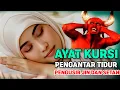 Ayat Kursi Merdu Pengantar Tidur, Penenang Jiwa, Pengusir Jin Dan Setan | Murottal Merdu