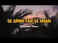 SE AMIN TAK SE IMAN - Michela Thea [Viral Di Tiktok]