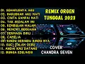 REMIX ORGEN SEHARUSNYA AKU FULL ALBUM ORGEN REMIX LAMPUNG