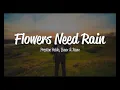 Preston Pablo, Banx & Ranx - Flowers  Need Rain