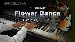 Download [Piano Cover] Flower Dance (by DJ Okawari) MP3