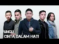 Download Lagu Ungu - Cinta Dalam Hati (Lirik Video)