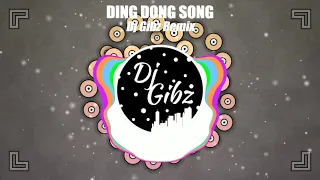 Download Ding Dong Song (Tekno Remix) - Dj Gibz MP3