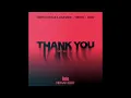 Dimitri Vegas & Like Mike x Tiësto x W&W Feat. Dido - Thank You (Not So Bad) [NERAH Remix]