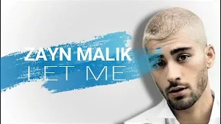 Download Zayn Malik - Let Me (Lyrics) MP3