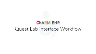 Quest Lab Interface Workflow in Charm EHR Medical Practice Management Platform