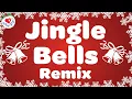 Download Lagu Jingle Bells Remix with Lyrics 🔔 Merry Christmas Song