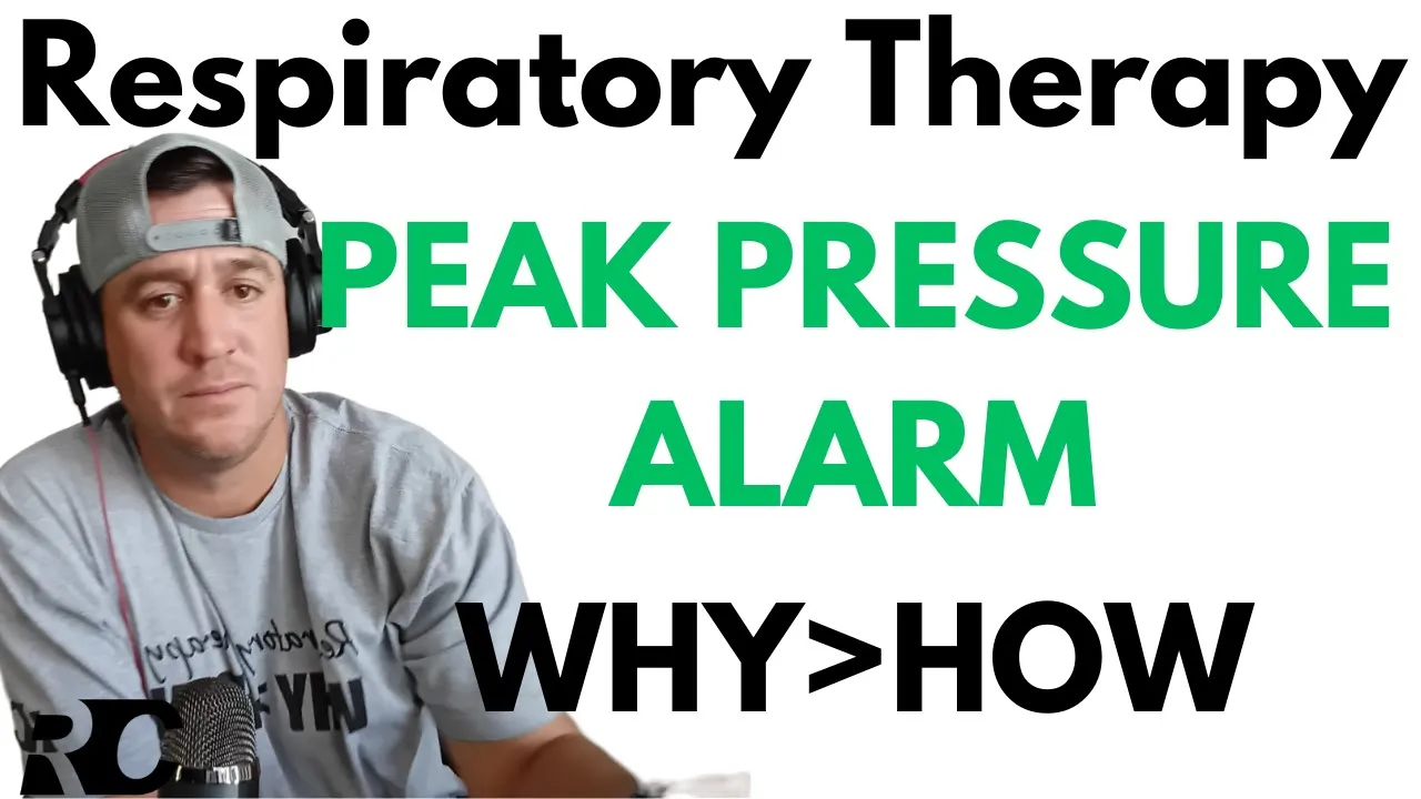Respiratory Therapy - Peak Inspiratory Pressure Alarm Practice TMC Question
