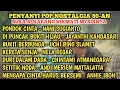 Lagu Full album terbaik 7 penyanyi pop Nostalgia 80 an 