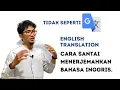 Cara Agar Terbiasa Menerjemahkan Kalimat Bahasa Inggris