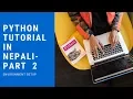 Python Tutorial in Nepali - Part 2 Environment Setup Mac and Windows