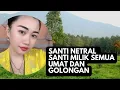 Download Lagu SANTI NETRAL SANTI MILIK SEMUA UMAT DAN GOLONGAN
