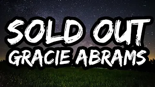 gracie abrams sold out lyrics