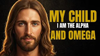 God says: I'm the alpha and omega | Don't skip