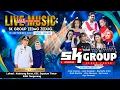 Lagu LIVE SK GROUP Sabtu,16 September 2023 Edisi Kedaung Barat Kec.Sepatan Timur Tangerang (MALAM)