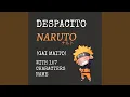 Download Lagu Gai Maito (Despacito Naruto Vers)