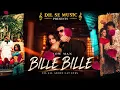 Bille Bille ( Dil Se Music Presents ) | Prince Narula |Rony Ajnali & Gill Machhrai | New Song 2026