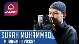 Download MUROTTAL QURAN || SURAT MUHAMMAD || MUHAMMAD VICKRY MP3