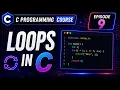 Episode 9 Learn C Programming for Beginners Loops in C for while do-while CODEVERSE