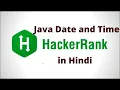 Java Date and Time HackerRank solution in hindi