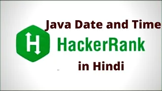 Java Date and Time HackerRank solution in hindi