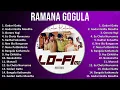 Ramana Gogula 2025 MIX Top Hits - Godari Gattu, Godari Gattu Meedha, Oororo Yogi, Ee Chota Nuvvunna