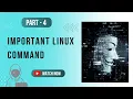Important Linux Command part - 4 Operating System Hacking Kali Linux