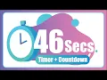 46 Seconds countdown Timer with Alarm The Moments