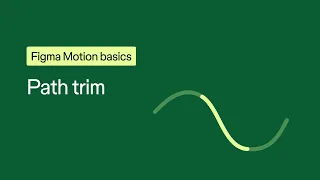 Figma Motion basics: Path trim