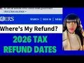 WHERE IS MY REFUND Important 2026 tax refund dates you NEED TO KNOW