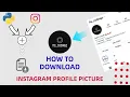 How to Download Instagram Profile Pic using Python