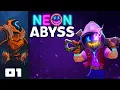 Rad Neon Roguelite With Synergies Aplenty - Let s Play Neon Abyss