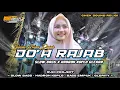 Download Lagu DJ SHOLAWAT DO'A RAJAB - SPESIAL BULAN RAJAB | SLOW BASS X HADROH GLERITY