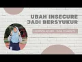 UBAH INSECURE JADI BERSYUKUR || Lomba Pidato Dakwah KODI DKI Jakarta