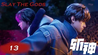 indo sub slay the gods ep13 full episode seorang pria lahir dan mengalahkan dewa 